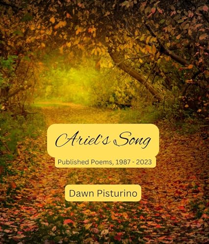 Ariel's Song: Published Poems, 1987 - 2023