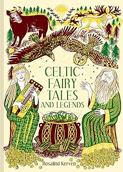 Celtic Fairy Tales and Legends (Batsford Fairy Tales)
