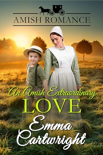 An Extraordinary Amish Love: Amish Romance