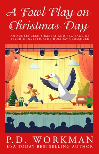 A Fowl Play on Christmas Day: An Auntie Clem's Bakery and Reg Rawlins Psychic Investigator holday crossover