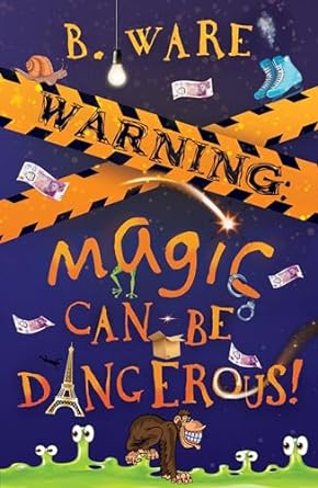 WARNING: Magic Can Be Dangerous!