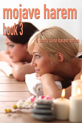 Mojave Harem book 3: An age gap MFFF tale