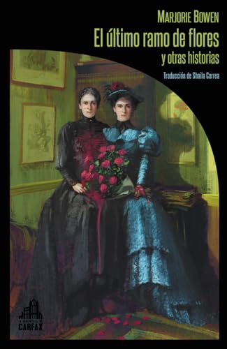 El último ramo de flores y otras historias