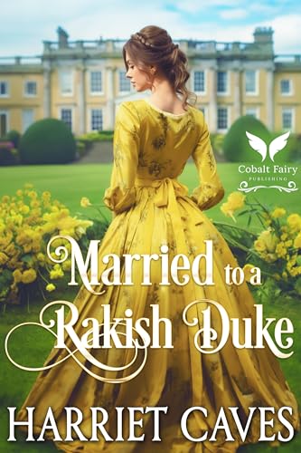 Married to a Rakish Duke