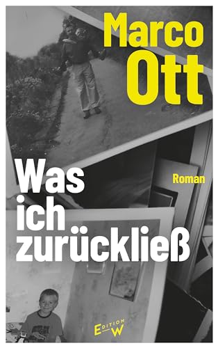 Was ich zurückließ: Roman