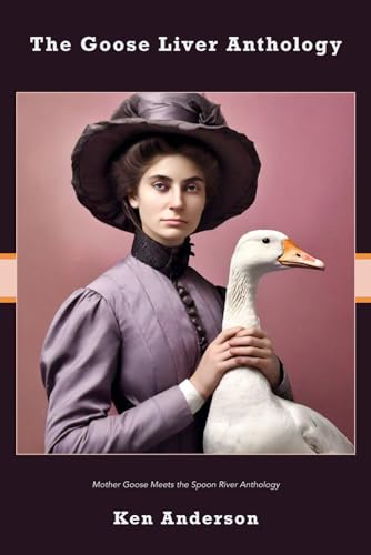 The Goose Liver Anthology (Red Ogre Review Books)