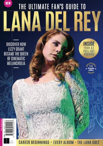 Ultimate Fan's Guide To Lana Del Rey: Discover how Lizzy Grant became the queen of cinematic ...