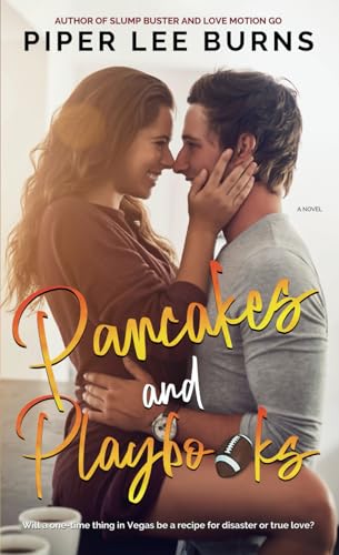 Pancakes and Playbooks: A Contemporary Second Chance Football Romance