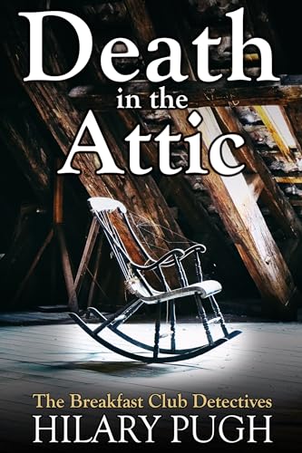 Death in the Attic: A twisty amateur sleuth murder mystery