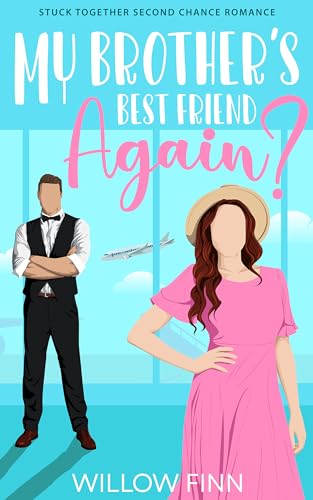 My Brother's Best Friend - Again?