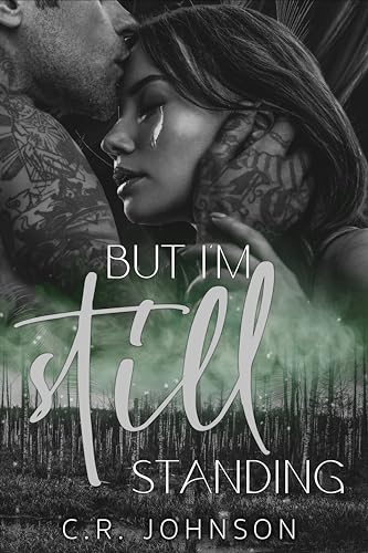 But I'm Still Standing: Broken Series Book 2