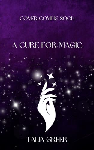 A Cure for Magic (The Ardor Magic Cycle, #1)