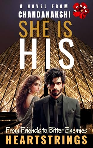 SHE IS HIS: From Friends to Bitter Enemies