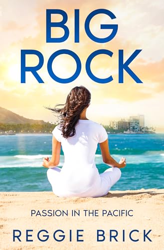 Big Rock: Passion in the Pacific