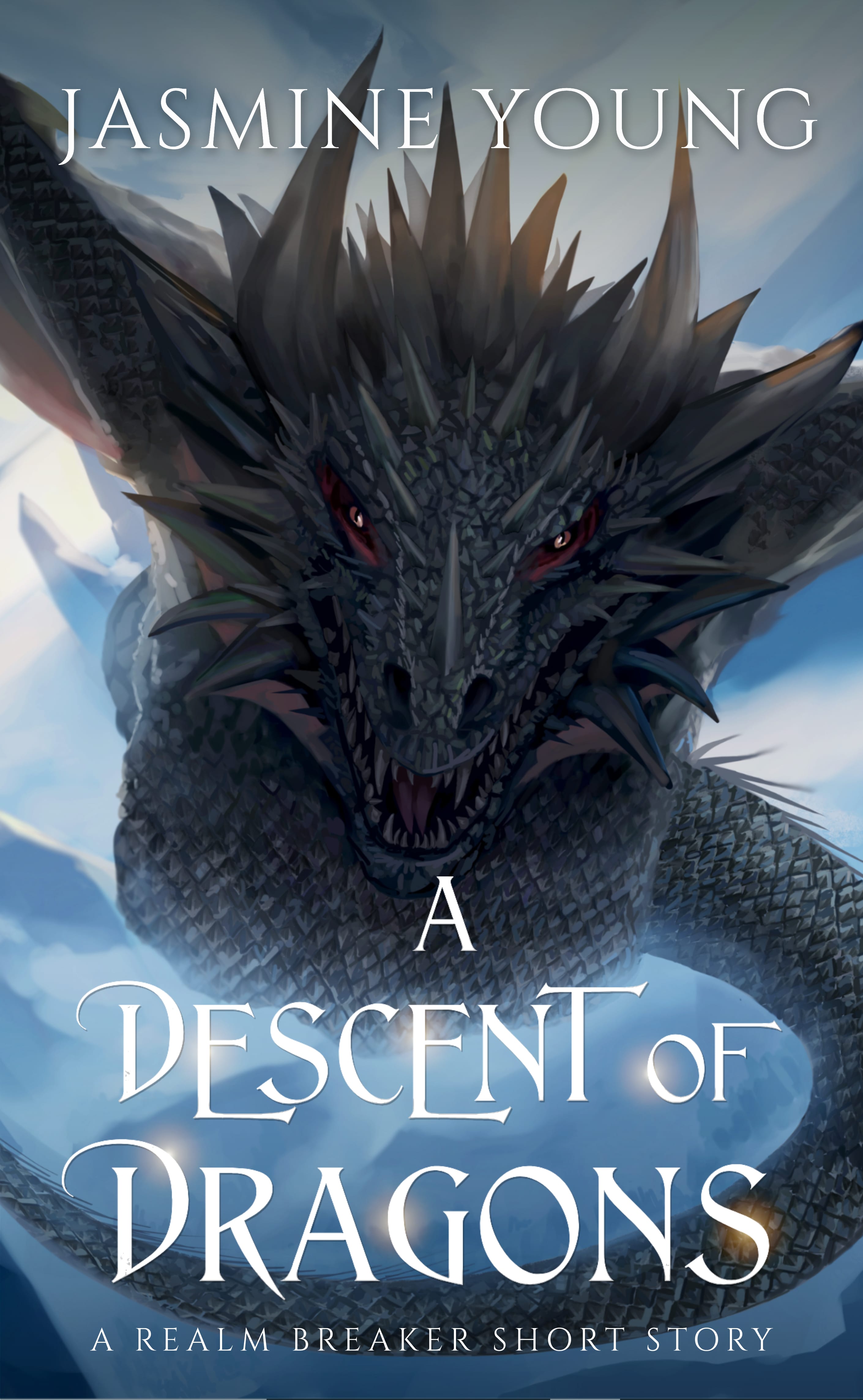 A Descent of Dragons