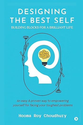 Designing the Best Self: BUILDING BLOCKS FOR A BRILLIANT LIFE
