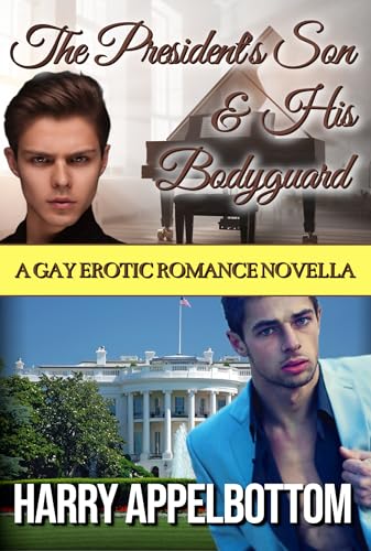 The President's Son & His Bodyguard