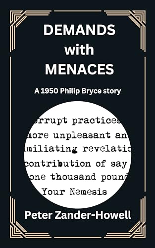 DEMANDS WITH MENACES: A 1950 Philip Bryce story