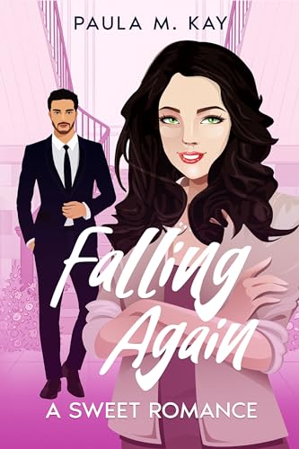 Falling Again : A Sweet Romance