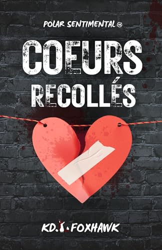 Coeurs Recollés - Tome 1