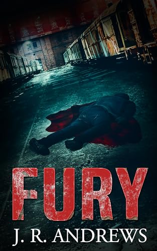 Fury: A Survival Horror Thriller