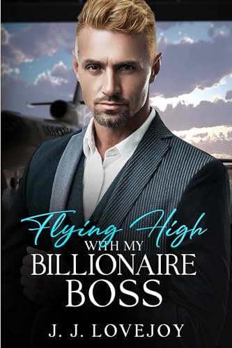 Flying High With My Billionaire Boss