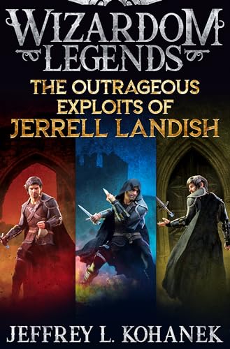 The Outrageous Exploits of Jerrell Landish: The Complete Outlandish Series