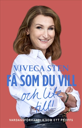 Få som du vill och lite till! vardagsförhandla som ett proffs book cover