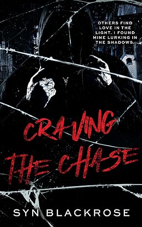 Craving the Chase