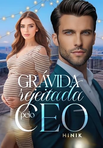 Grávida Rejeitada Pelo CEO