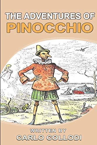 The adventures of Pinocchio: With original and illustrations by Carlo ...