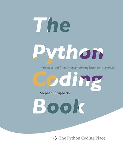 The Python Coding Book: A relaxed and friendly programming textbook for ...