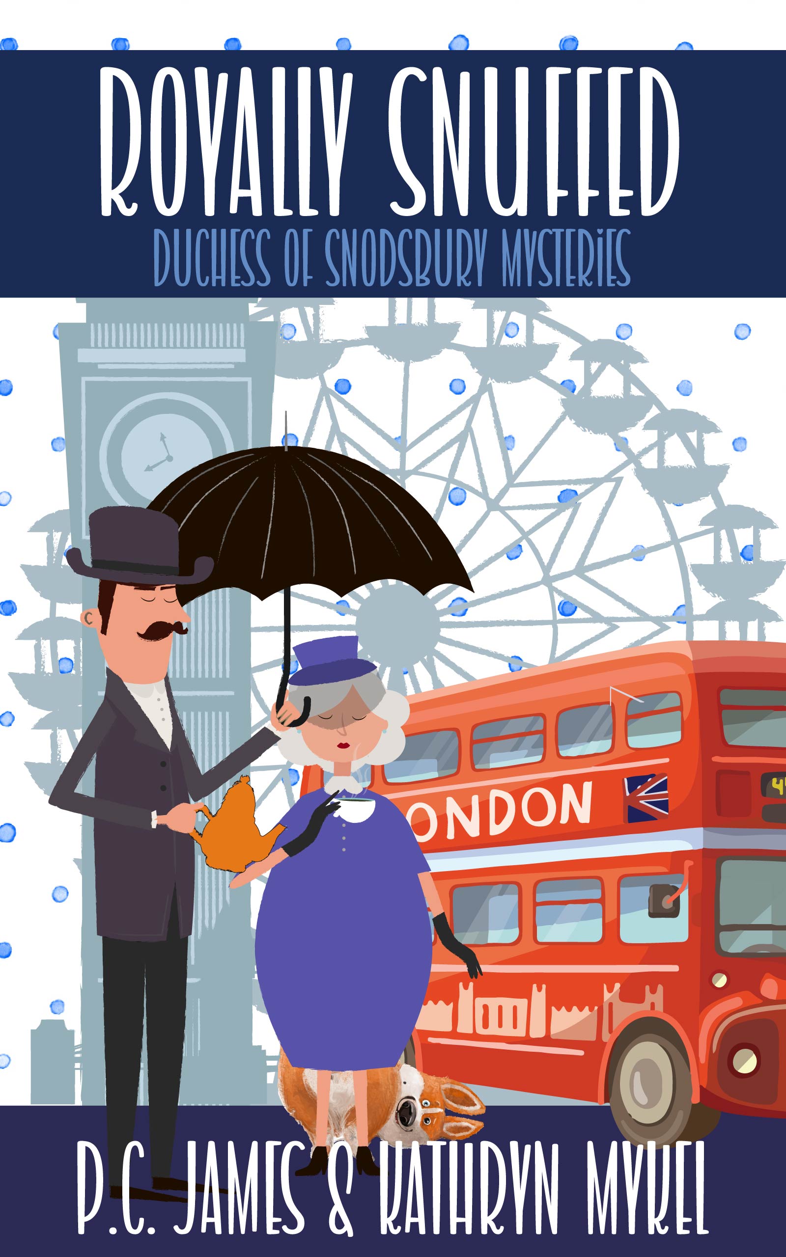 Royally Snuffed: An Amateur Female Duchess Detective Cozy Mystery