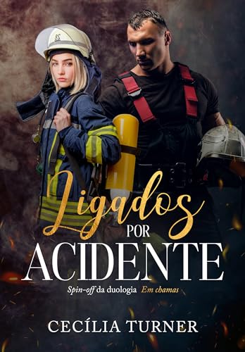 Ligados por Acidente: Spin-off da duologia em chamas