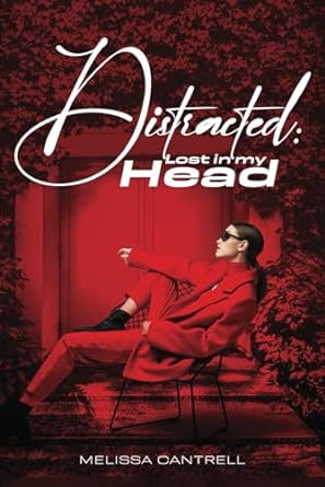 Distracted: Lost in my Head