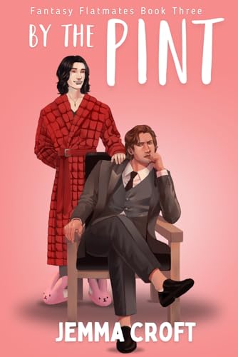 By the Pint (Fantasy Flatmates)