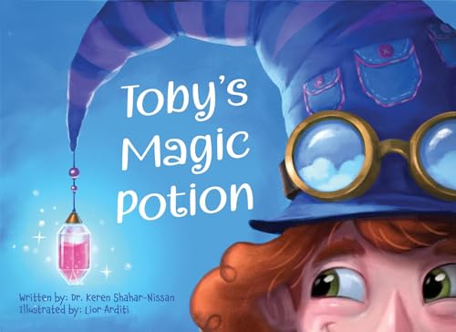 Toby's Magic Potion: A Humorous Book For Every Child by a Pediatrician