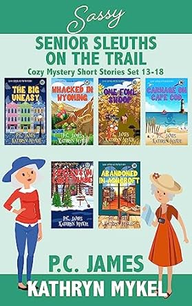 Sassy Senior Sleuths on the Trail: Cozy Mystery Short Stories 13-18