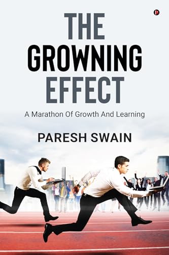 THE GROWNING EFFECT : A MARATHON OF GROWTH AND LEARNING