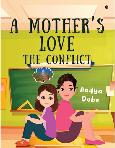 A Mother's Love : The Conflict