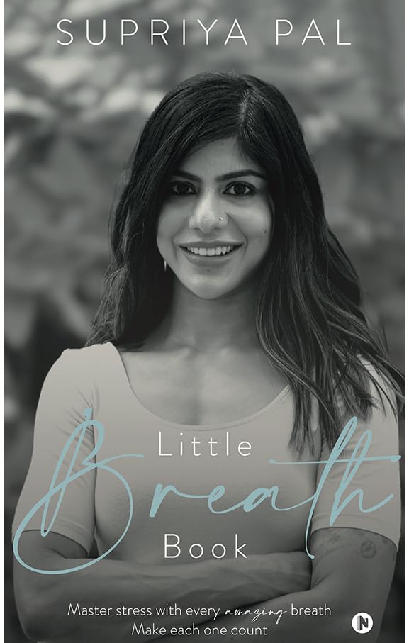 Little Breath Book : Master stress with every amazing breath