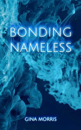 Bonding Nameless