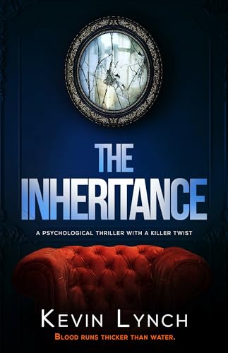 The Inheritance: a psychological thriller with a killer twist