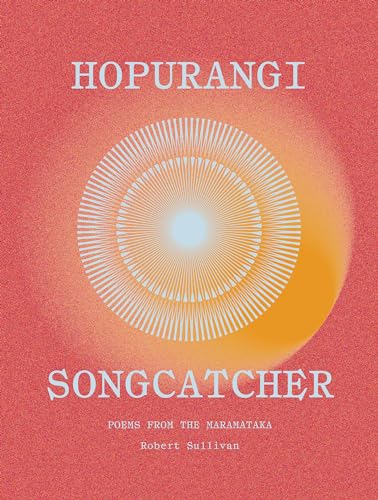 Hopurangi—Songcatcher: Poems from the Maramataka