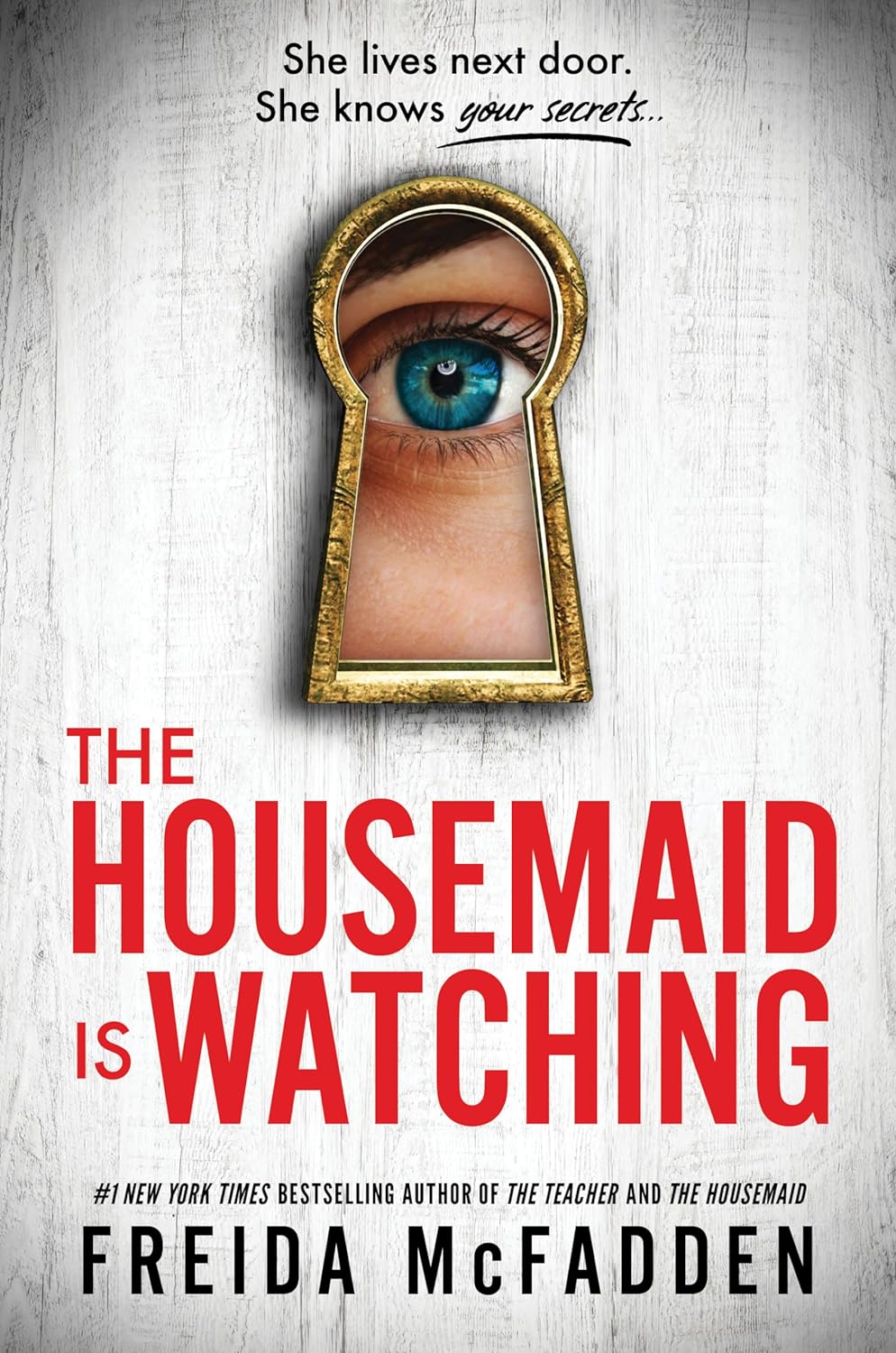 The Housemaid Is Watching (The Housemaid, #3)