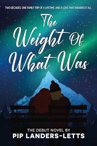 The Weight of What Was