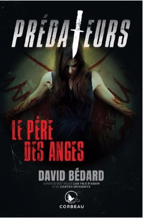 Prédateurs - Le père des anges