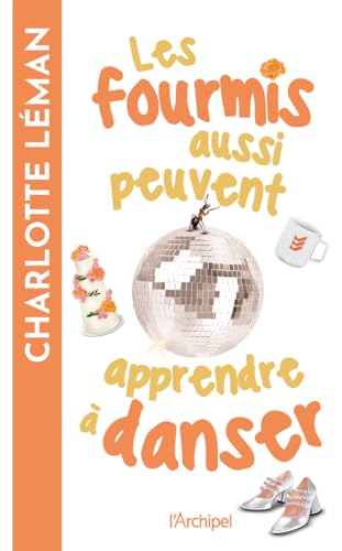 Les fourmis aussi peuvent apprendre à danser