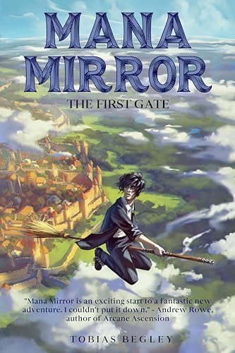 The First Gate (Mana Mirror, #1)