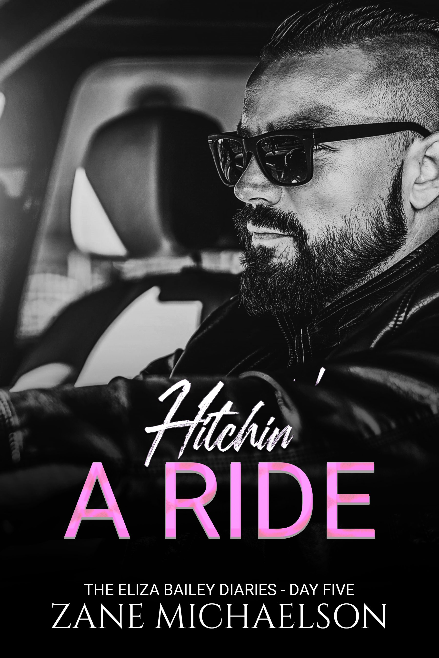 Hitchin' a Ride (The Eliza Bailey Diaries #5) by Zane Michaelson ...